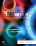Lilley's Pharmacology For Canadian Health Care Practice 4th