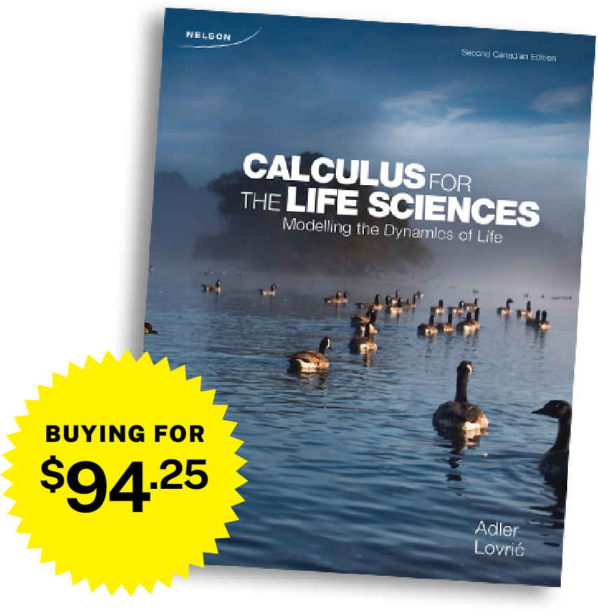 Calculus for the Life Sciences  2nd Canadian Edition  BUYING FOR  $94.25 +tax