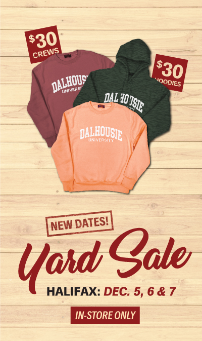 Shop the Dal Bookstore Annual Yard Sale - 3 days only! Truro: Nov. 29–Dec. 1, Halifax: Dec. 5-7. In-store only. 